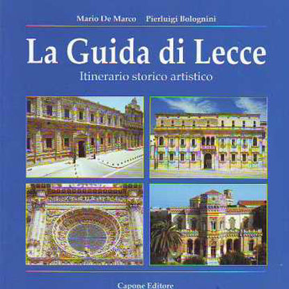 Immagine di Guida di Lecce. Itinerario storico artistico
